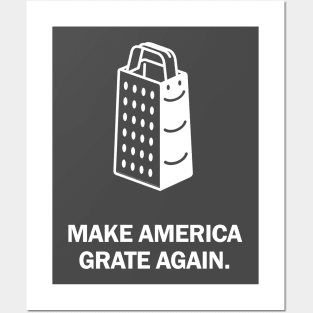 Make America Grate Again. Posters and Art